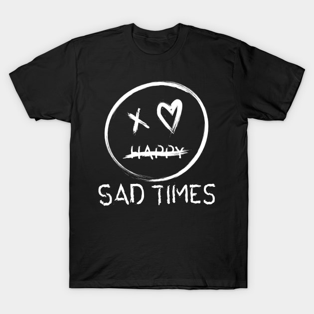 Sad Times Podcast T-Shirt by Hysteria 51's Retro - RoundUp